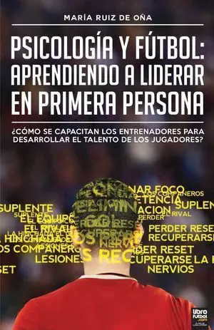 PSICOLOGÍA Y FÚTBOL: APRENDIENDO A LIDERAR EN PRIMERA PERSONA