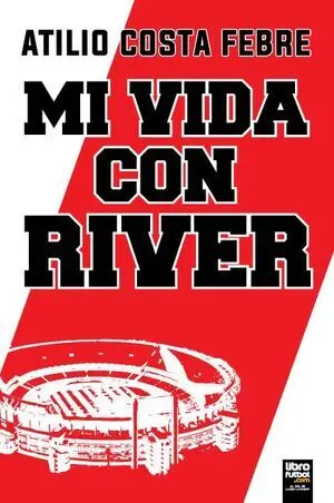 MI VIDA CON RIVER