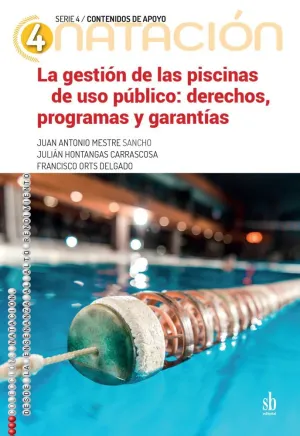 LA GESTIÓN DE LAS PISCINAS DE USO PÚBLICO. DERECHOS, PROGRAMAS Y GARANTÍAS