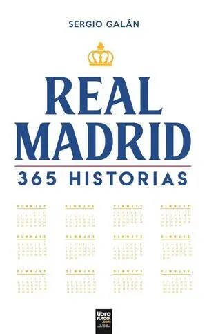 REAL MADRID. 365 HISTORIAS