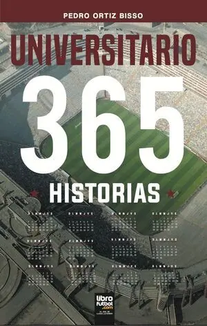 UNIVERSITARIO. 365 HISTORIAS
