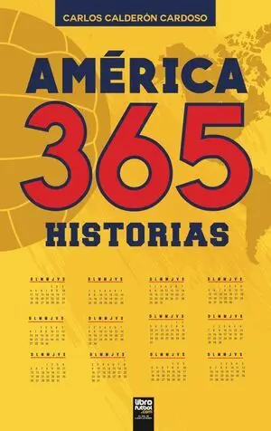 AMÉRICA. 365 HISTORIAS