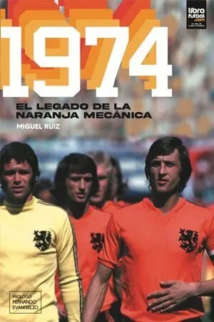 1974. EL LEGADO DE LA NARANJA MECÁNICA