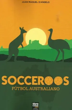 SOCCEROOS: FÚTBOL AUSTRALIANO