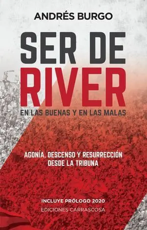 SER DE RIVER: EN LAS BUENAS Y EN LAS MALAS