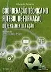 COORDENAÇÂO TÉCNICA NO FUTEBOL DE FORMAÇÂO