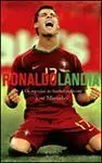 RONALDOLANDIA. OS SEGREDOS DO FUTEBOL MODERNO