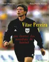 VÍTOR PEREIRA POR DENTRO DOS MUNDIAIS DE FUTEBOL VÍTOR PEREIRA POR DENTRO DOS MUNDIAIS DE FUTEBOL