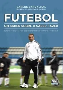 FUTEBOL. UM SABER SOBRE O SABER FAZER