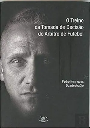 O TREINO DA TOMADA DE DECISAO DO ÁRBITRO DE FUTEBOL