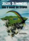 JOGOS OLÍMPICOS SOB O SIGNO DA UTOPIA JOGOS OLÍMPICOS SOB O SIGNO DA UTOPIA