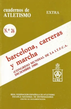 CUADERNO DE ATLETISMO Nº 26 BARCELONA, CARRERAS Y MARCHAS