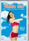 VIENTRE LISO (DVD) ALISA TU VIENTRE Y DA FIRMEZA A TUS GLÚTEOS