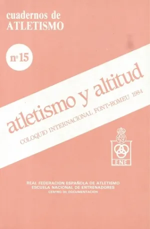 CUADERNO DE ATLETISMO Nº 15 ATLETISMO Y ALTITUD