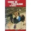 GUIDE DE L´ESCALADE EN FRANCE