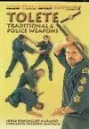 TOLETE. TRADITIONAL & POLICE WEAPONS DVD
