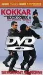 KOKKAR BLACK COBRA II SEAL FIGHTING PROGRAM VOL.I DVD