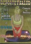 COMBATE LA ANSIEDAD. LUCHA CONTRA EL STRESS. DEPORTE Y SALUD. DVD