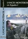 LANCES MONTEROS EN ESPAÑA I DVD