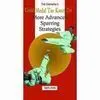GOLD MEDAL TAE KWON DO MORE ADVANCED SPARRING STRATEGIES