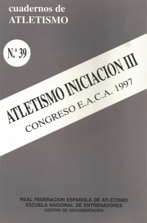 CUADERNO DE ATLETISMO Nº 39 ATLETISMO INICIACION III