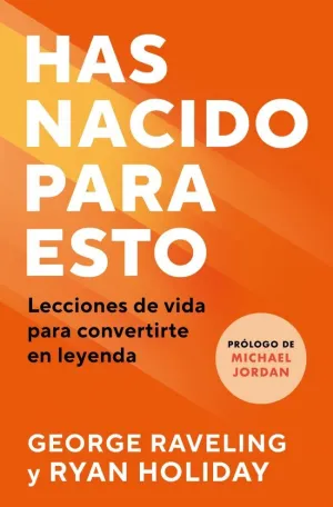 HAS NACIDO PARA ESTO