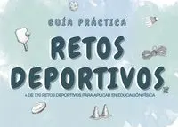 GUÍA PRÁCTICA RETOS DEPORTIVOS