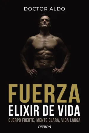 FUERZA. ELIXIR DE VIDA