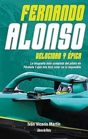 FERNANDO ALONSO. VELOCIDAD Y ÉPICA