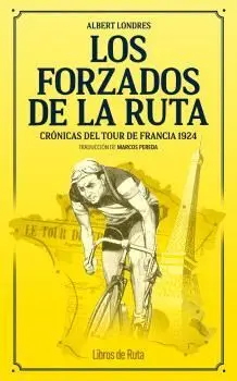 LOS FORZADOS DE LA RUTA