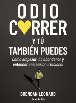 ODIO CORRER Y TÚ TAMBIEN PUEDES
