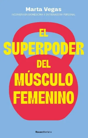 EL SUPERPODER DEL MÚSCULO FEMENINO