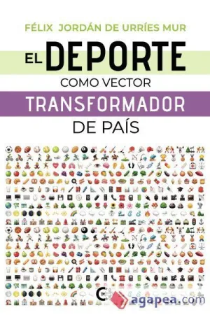 EL DEPORTE COMO VECTOR TRANSFORMADOR DE PAÍS