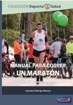MANUAL PARA CORRER UN MARATON DESDE MI EXPERIENCIA
