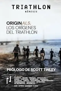 ORIGINALS. LOS ORÍGENES DEL TRIATHLON: 00 VOLUMEN (TAPA DURA)