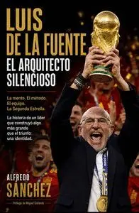 LUIS DE LA FUENTE. EL ARQUITECTO SILENCIOSO