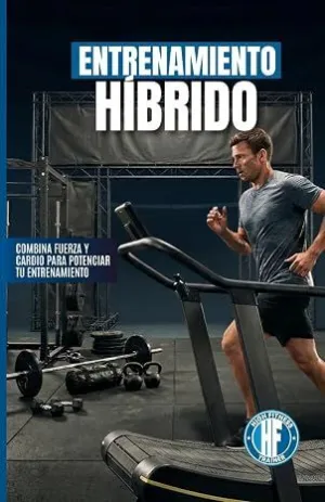 ENTRENAMIENTO HÍBRIDO: CIENCIA Y PRÁCTICA APLICADA A HYROX, OCR Y ATLETAS HÍBRIDOS