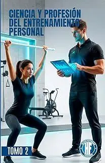 CIENCIA Y PROFESIÓN DEL ENTRENAMIENTO PERSONAL: TOMO II