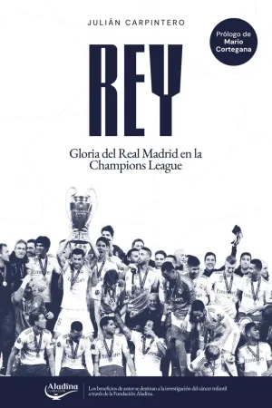 REY: GLORIA DEL REAL MADRID EN LA CHAMPIONS LEAGUE