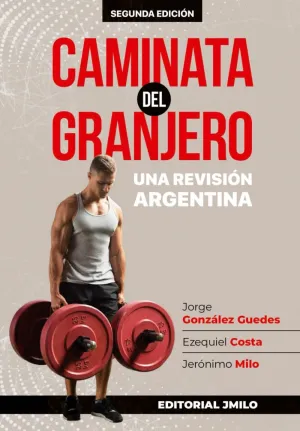 LA CAMINATA DEL GRANJERO, UNA REVISIÓN ARGENTINA 2ª ED