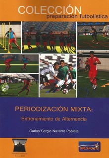 PERIODIZACIÓN MIXTA: ENTRENAMIENTO DE ALTERNANCIA PERIODIZACIÓN MIXTA: ENTRENAMIENTO DE ALTERNANCIA