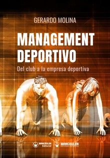 MANAGEMENT DEPORTIVO: DEL CLUB A LA EMPRESA