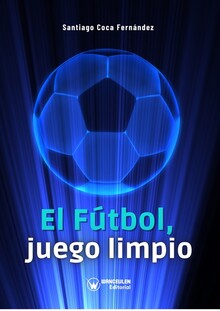 EL FÚTBOL: JUEGO LIMPIO